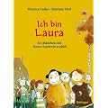 Ich bin Laura. Ein M�dchen mit Down-Syndrom erz�hlt