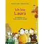 Ich bin Laura. Ein M�dchen mit Down-Syndrom erz�hlt