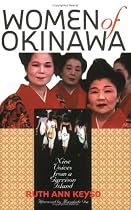 Women of Okinawa: Nine Voices from a Garrison Island
