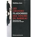 Les grandes plaidoiries des t�nors du barreau : Quand les mots peuvent tout changer