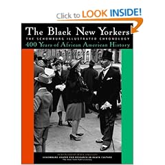 The Black New Yorkers: The Schomburg Illustrated Chronology (Paperback) 51J6DSZYEZL. BO2,204,203,200 PIsitb sticker arrow click,TopRight,35, 76 AA240 SH20 OU02 The Black New Yorkers: The Schomburg Illustrated Chronology (Paperback)