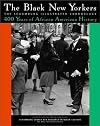 The Black New Yorkers : The Schomburg Illustrated Chronology