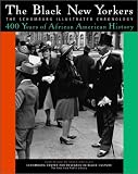 The Black New Yorkers : The Schomburg Illustrated Chronology