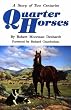 Quarter Horses: A Story of Two Centuries