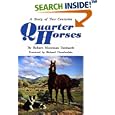 Quarter Horses: A Story of Two Centuries by  Robert Moorman Denhardt