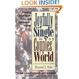 Joyfully Single in a Couples' World: Knowing Contentment, Peace, and Fulfullment-- Now