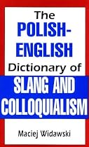 Polish English Dictionary Of Slang Colloquialism