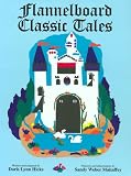 Flannelboard Classic Tales