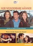 Nur wunderbare M�nner - Wann ist der Mann ein Mann? - Heio von Stetten