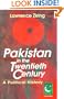 Pakistan in the Twentieth Century: A Political History (Jubilee Series)