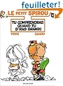 Le Petit Spirou, tome 10 : Tu comprendras quand tu s'ras grand !
