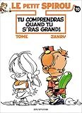 Revue Dupuis  / Le Petit Spirou, tome 10 : Tu comprendras quand tu s'ras grand !