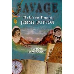 Savage: The Life and Times of Jemmy Button