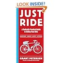 Just Ride: A Radically Practical Guide to Riding Your Bike