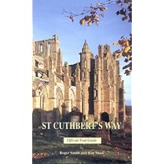 St Cuthbert's Way Official Guide: Melrose to Lindisfarne - The Official Trail Guide (Scottish Borders Enterprise & the Till Valley Initiative)