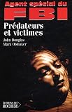 AGENT SPCIAL DU FBI : PRDATEURS ET VICTIMES