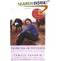 Thinking in Pictures, Expanded Edition: My Life with Autism