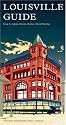 The Louisville Guide
