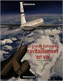 La grande histoire du ravitaillement en vol