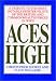 ACES HIGH VOLUME ONE: A Tribute to the Most Notable Fighter Pilots of the British and Commonwealth Forces of WWII by Christopher Shores ISBN 1898697000