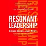  : Resonant Leadership (Unabridged)