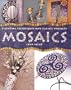 Mosaics: Essential Techniques & Classic Projects