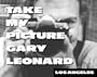 Take My Picture Gary Leonard: Los Angeles