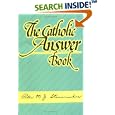 The Catholic Answer Book by Peter M. J. Stravinskas