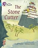 The Stone Cutter: Band 07/Turquoise (Collins Big Cat)