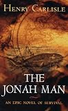 The Jonah man : [the mystery of the whaleship Essex]