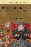 The Later Tudors: England, 1547-1603