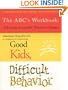 The ABC's Workbook: Achieving Acceptable Behavior Changes