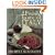 A Fresh Taste of Italy: 250 Authentic Recipes, Undiscovered Dishes, and New Flavors for Every Day