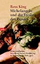 Michelangelo und die Fresken des Papstes.