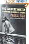 The Coldest Winter : A Stringer in Liberated Europe