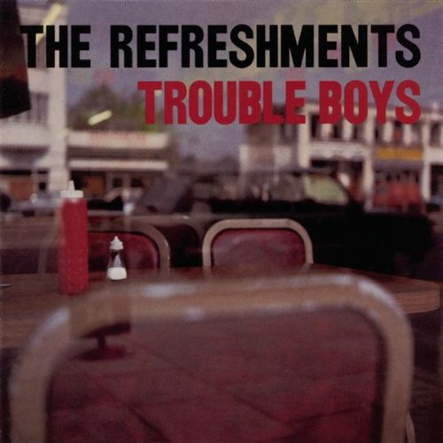 The Refreshments - Trouble Boys - Zortam Music