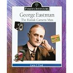 George Eastman: The Kodak Camera Man (Famous Inventors) book cover