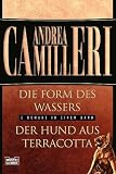 Die Form des Wassers / Der Hund aus Terracotta - Andrea Camilleri