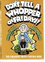 Don't Tell a Whopper on Fridays!: The Children's Truth-Control Book