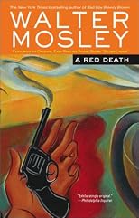 A Red Death : Featuring an Original Easy Rawlins Short Story "Silver Lining"