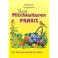 Meine MischKulturenpraxis: Nach dem Vorbild der Natur
