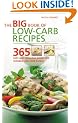 The Big Book of Low-Carb Recipes: 365 Fast and Fabulous Dishes for Every Low-Carb Lifestyle