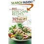 The Big Book of Low-Carb Recipes: 365 Fast and Fabulous Dishes for Every Low-Carb Lifestyle