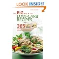The Big Book of Low-Carb Recipes: 365 Fast and Fabulous Dishes for Every Low-Carb Lifestyle
