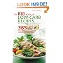 The Big Book of Low-Carb Recipes: 365 Fast and Fabulous Dishes for Every Low-Carb Lifestyle