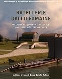 Batellerie gallo-romaine : Pratiques r�gionales et influences maritimes m�diterran�ennes