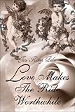 Love Makes the Ride Worthwhile