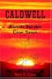 Caldwell: Kansas Border Cow Town