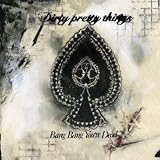 Dirty Pretty Things - Bang Bang