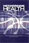 Networking Health: Prescriptions for the Internet
